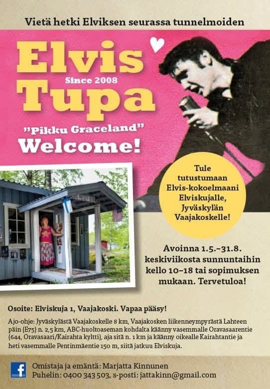 Elvis-tuvan Welcome-juliste ja Pikku Graceland -mökki